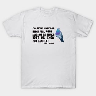 tracy jordan quote T-Shirt